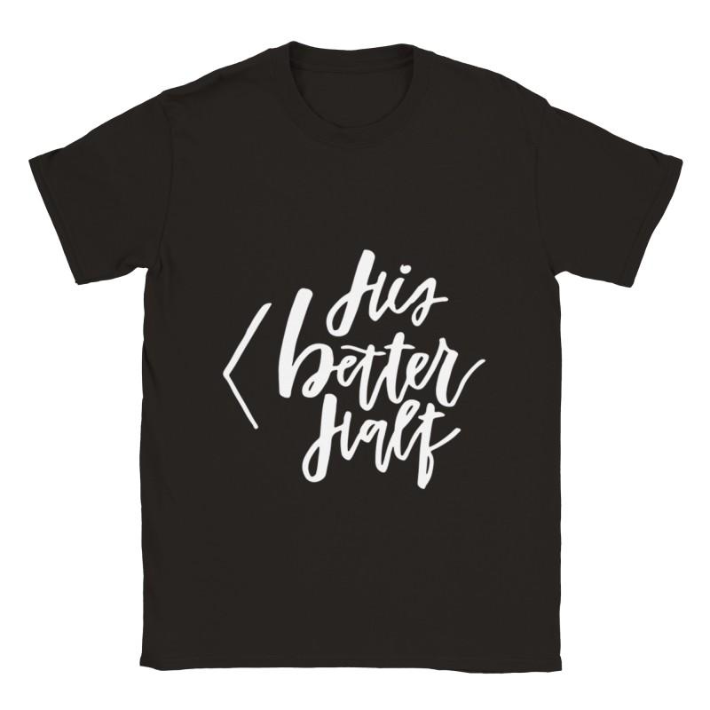 His Better Half Left Unisex TShirt Clothing Optimalprint